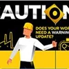Does Your Worksite Need a Warning Sign Update?